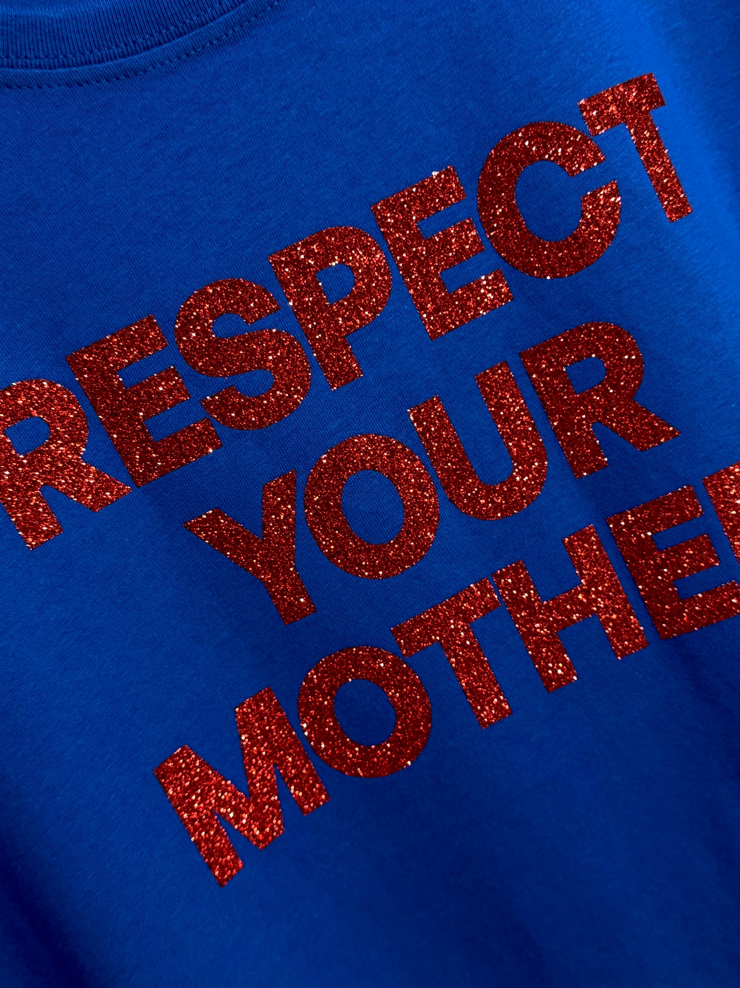 Camiseta Respect Your Mother!