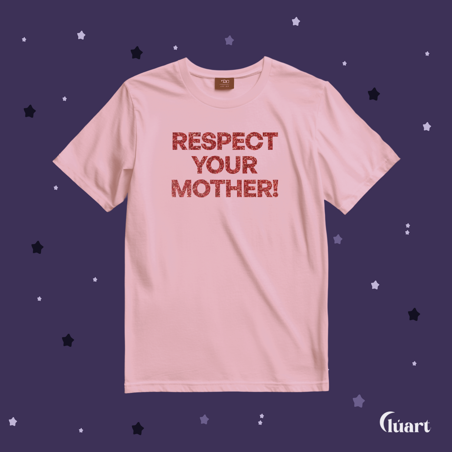 Camiseta Respect Your Mother!